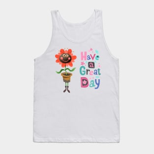 Have a Great Day Tank Top